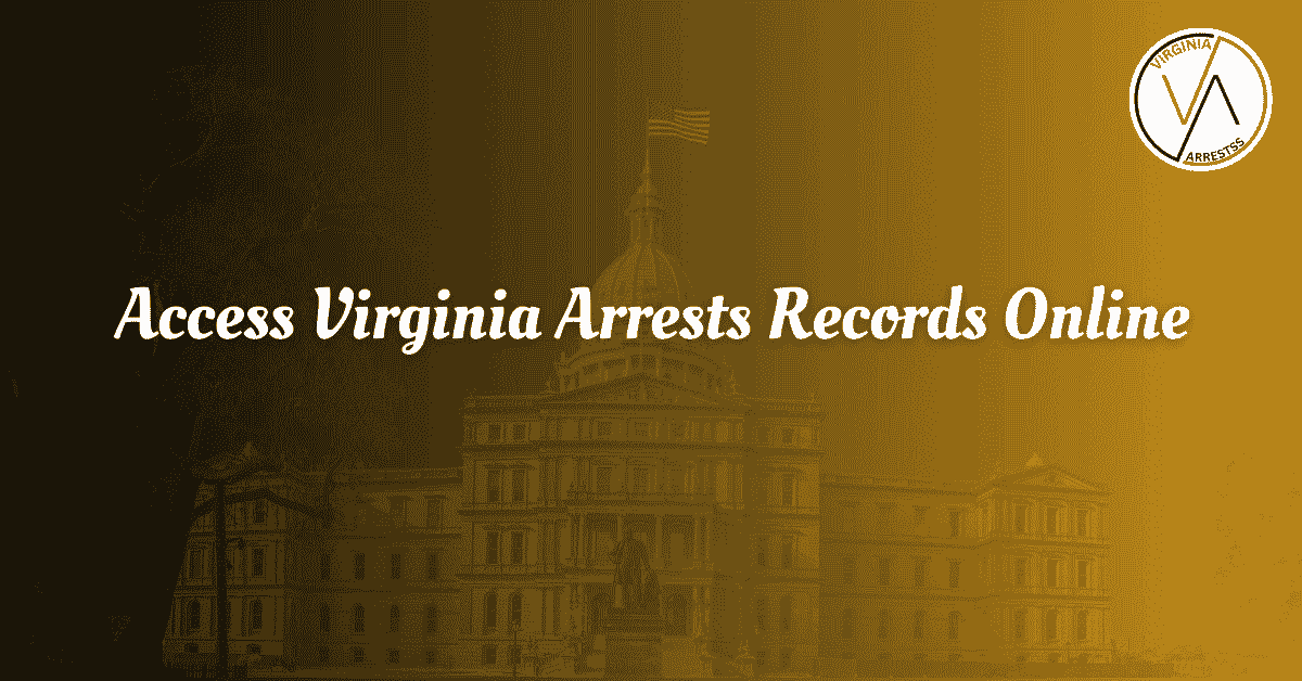 Access Virginia Arrests Records Online.png