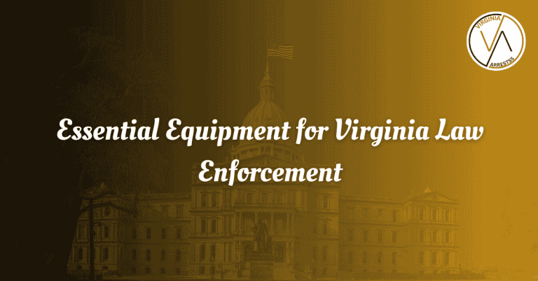 Essential Equipment for Virginia Law Enforcement.png