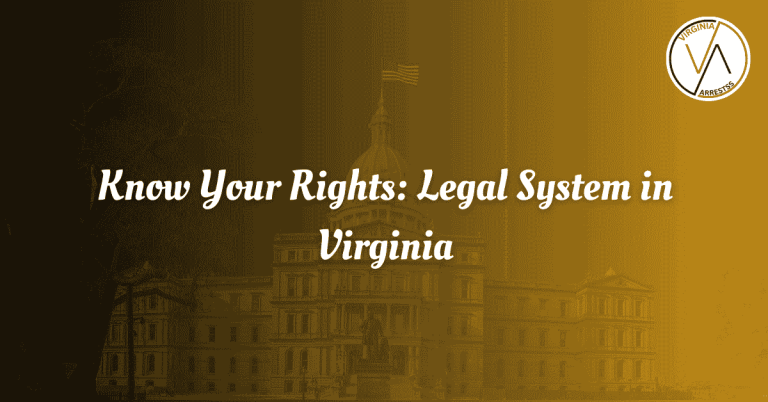 Know Your Rights Legal System in Virginia.png