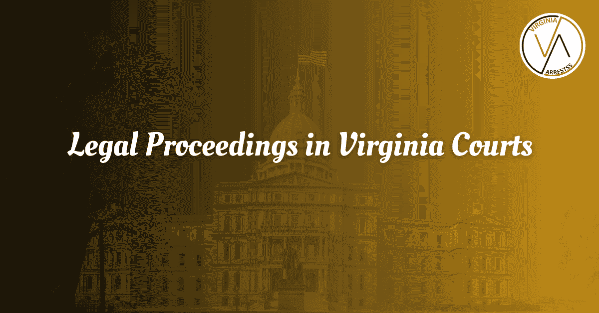 Legal Proceedings in Virginia Courts.png