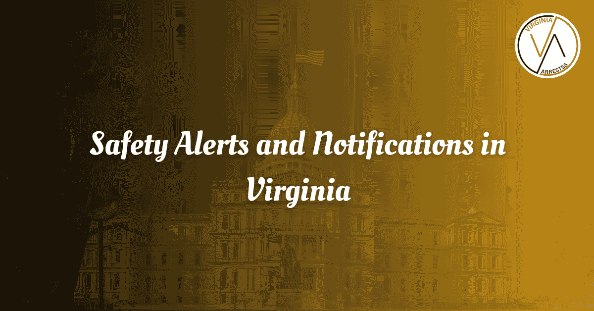 Safety Alerts and Notifications in Virginia.png