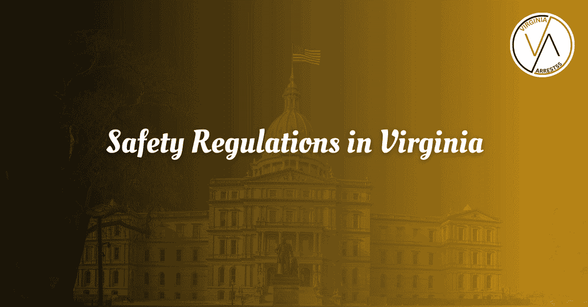 Safety Regulations in Virginia.png