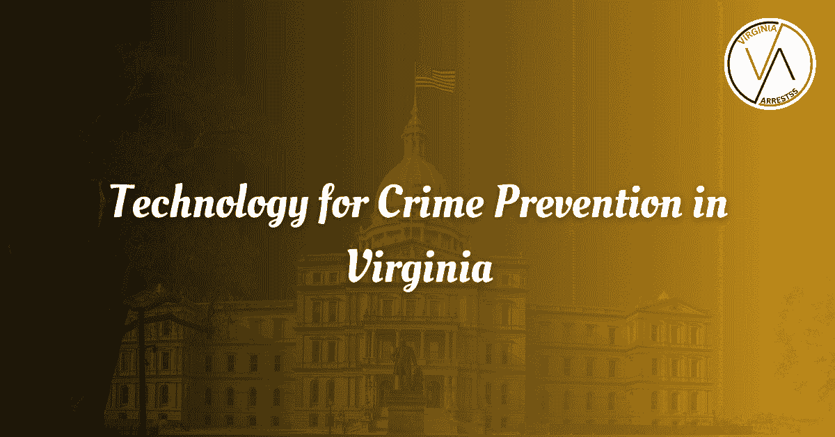 Technology for Crime Prevention in Virginia.png
