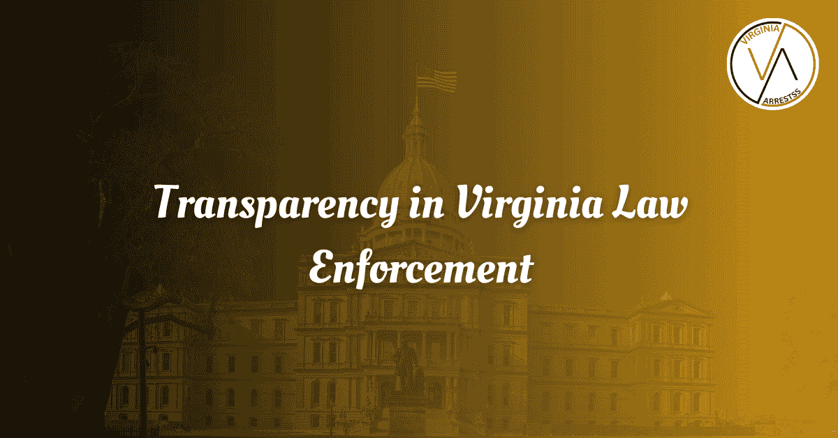 Transparency in Virginia Law Enforcement.png